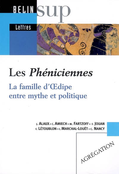 Les Phéniciennes : la famille d'Oedipe entre mythe et politique