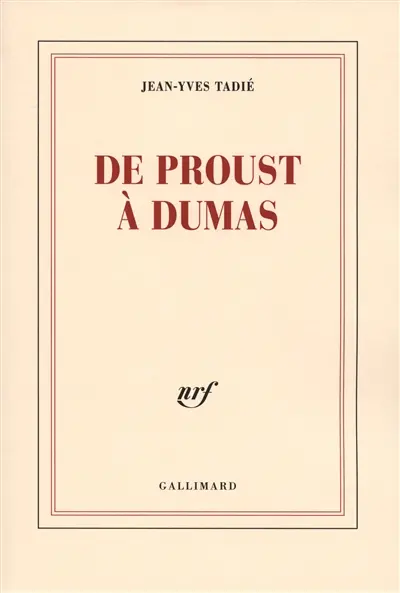 De Proust à Dumas