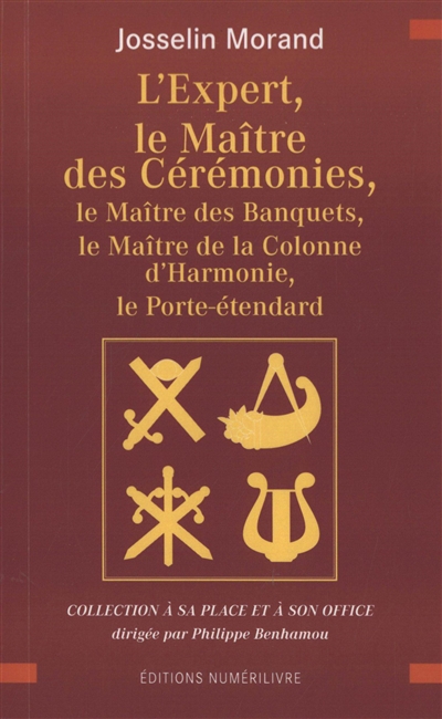 L'expert, le maître des cérémonies, le maître des banquets, le maître de la colonne d'harmonie, le porte-étendard