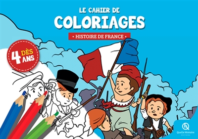 Le cahier de coloriages : histoire de France