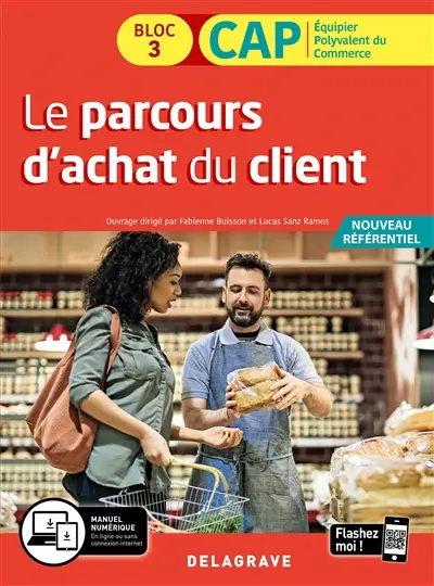 Le parcours d'achat du client, bloc 3, CAP équipier polyvalent du commerce : nouveau référentiel