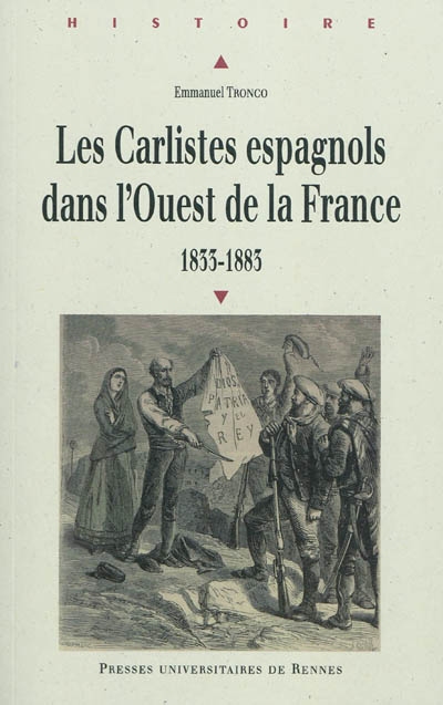 Les carlistes espagnols dans l'ouest de la France, 1833-1883