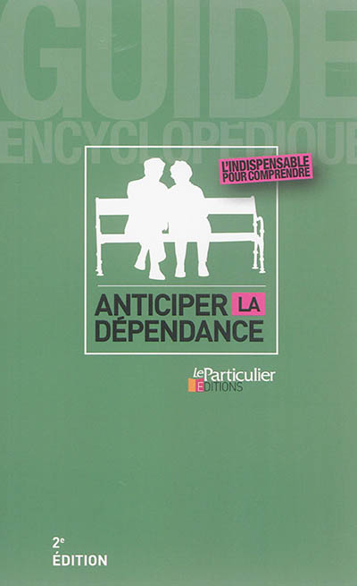 Anticiper la dépendance