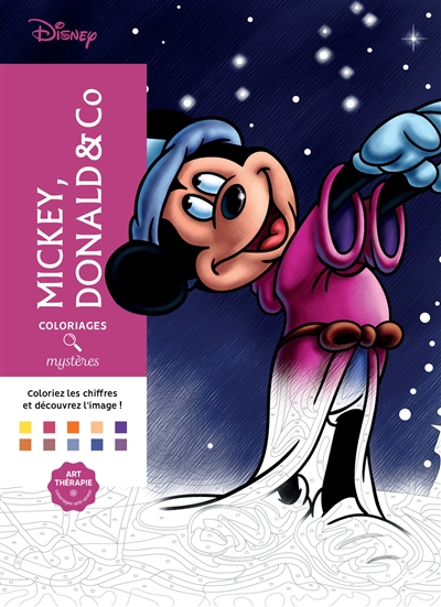 Coloriages mystères Mickey. Mickey, Donald & Co : coloriez les chiffres et découvrez l'image !