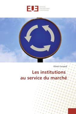 Les institutions au service du marche