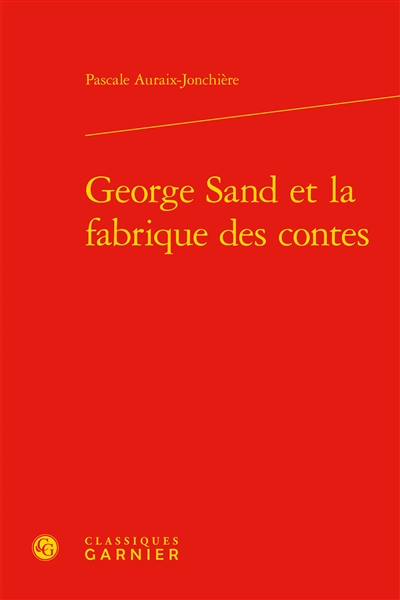 George Sand et la fabrique des contes
