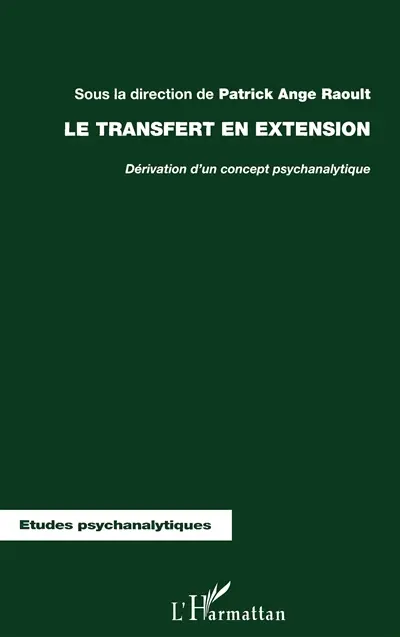Le transfert en extension : dérivation d'un concept psychanalytique