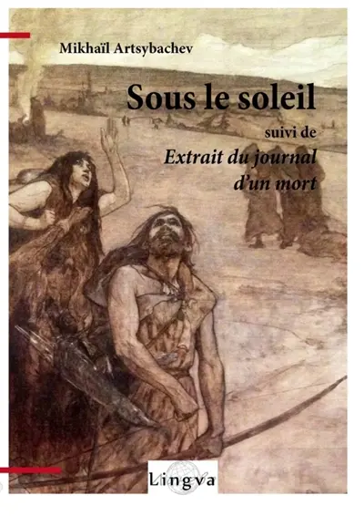 Sous le soleil, suivi de Extrait du journal d'un mort