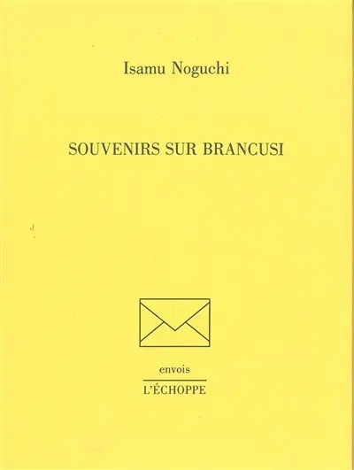 Souvenirs sur Brancusi