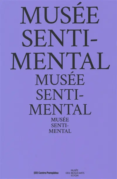 Musée sentimental : exposition, Lyon, musée des Beaux-Arts, du 11 septembre 2026 au 14 mars 2027