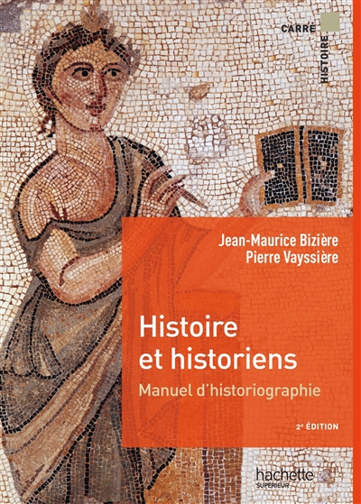 Histoire et historiens : manuel d'historiographie