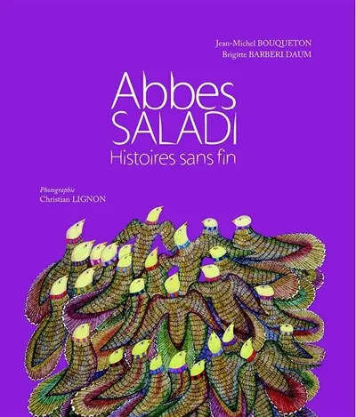 Abbes Saladi : histoires sans fin