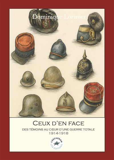 Ceux d'en face : témoins d'une guerre totale : 1914-1918