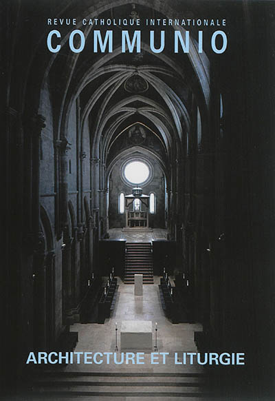 Communio, n° 234. Architecture et liturgie