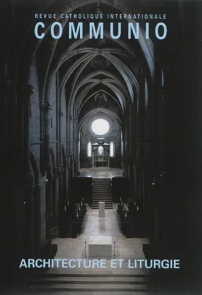 Communio, n° 234. Architecture et liturgie