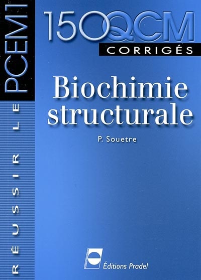 Biochimie structurale : 150 QCM corrigés