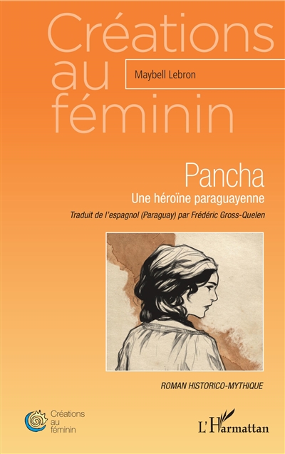 Pancha : une héroïne paraguayenne : roman historico-mythique