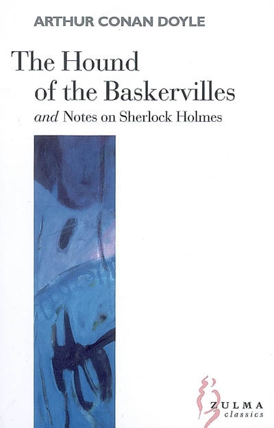 The hound of the Baskervilles. Notes on Sherlock Holmes