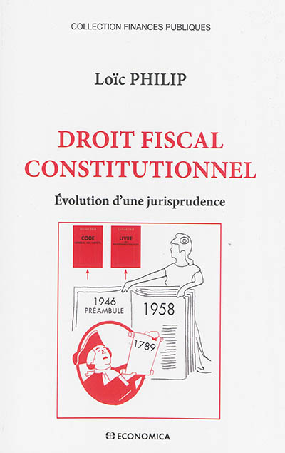 Droit fiscal constitutionnel : évolution d'une jurisprudence