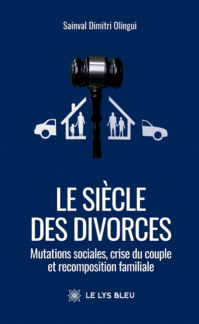 Le siècle des divorces :...