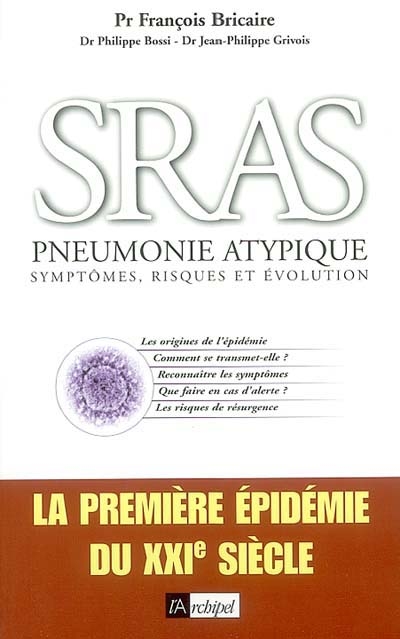 SRAS : pneumonie atypique : symptômes, risques et évolution