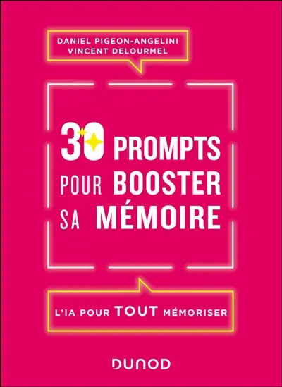 30 prompts pour booster sa mémoire : l'IA pour tout mémoriser