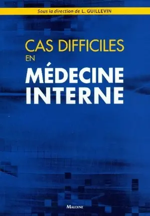 Cas difficiles en médecine interne