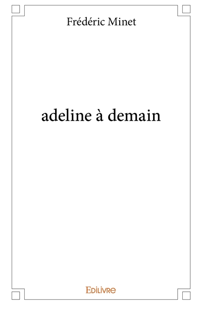 Adeline à demain
