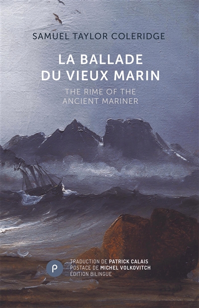 La ballade du vieux marin. The rime of the ancient mariner