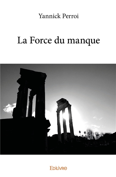 La force du manque