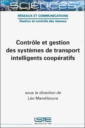 Contrôle et gestion des systèmes de transport intelligents coopératifs