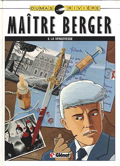 Maître Berger. Vol. 6. La Vengeresse