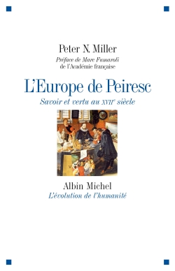 L'Europe de Peiresc : savoir et vertu au XVIIe siècle