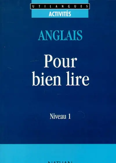 Anglais, pour bien lire, niveau 1