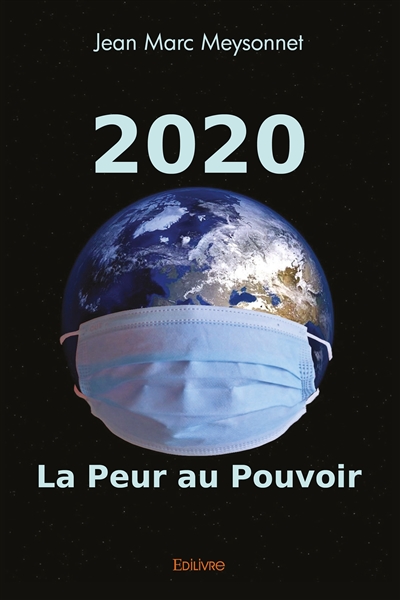 2020 : la peur au pouvoir
