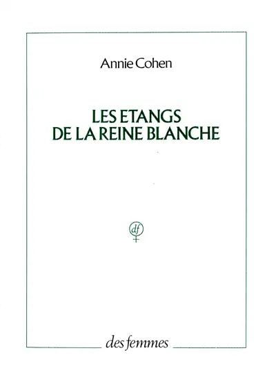 Les étangs de la reine blanche