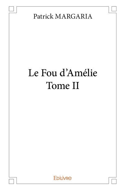 Le fou d’amélie