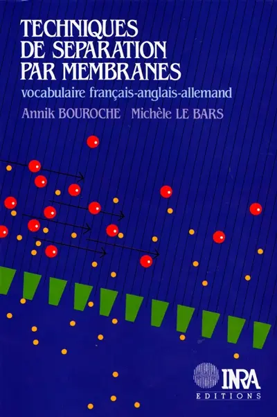 Techniques de séparation par membranes : vocabulaire français-anglais-allemand avec index