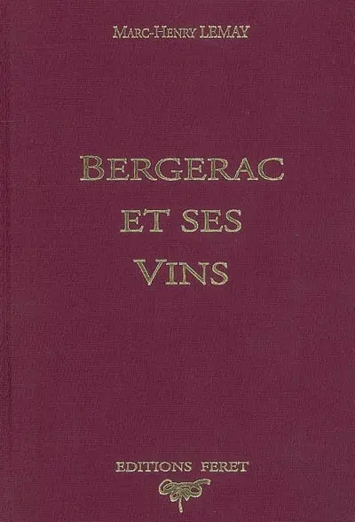 Bergerac et ses vins