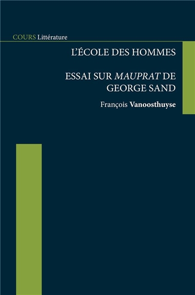 L'école des hommes : essai sur Mauprat de George Sand