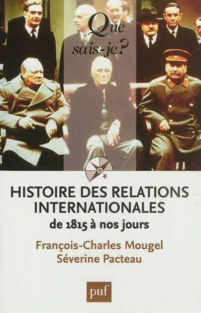 Histoire des relations internationales : de 1815 à nos jours