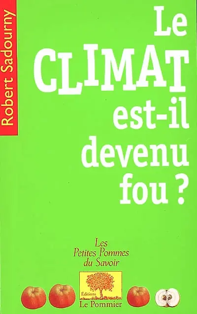 Le climat est-il devenu fou ?