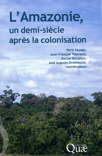 L'Amazonie un demi-siècle après la colonisation