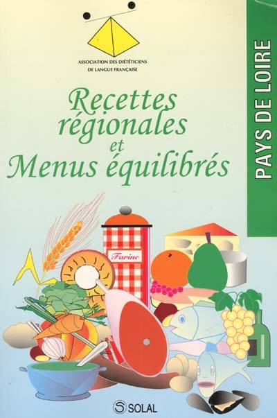 Recettes régionales et menus équilibrés, Pays de Loire