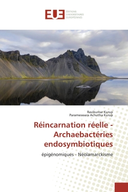 Réincarnation réelle : Archaebactéries endosymbiotiques : épigénomiques - Néolamarckisme