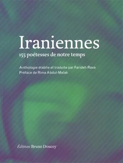 Iraniennes : 155 poétesses de notre temps