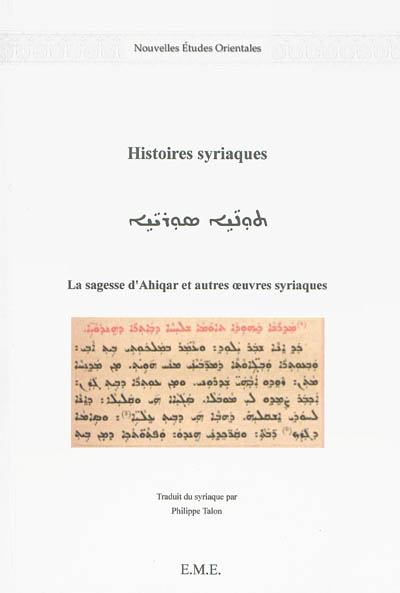 Histoires syriaques : la sagesse d'Ahiqar et autres oeuvres syriaques