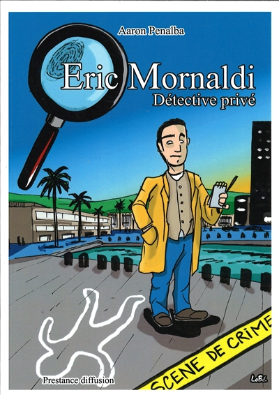 Eric Moraldi, détective privé