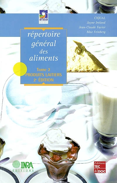 Répertoire général des aliments. Vol. 2. Produits laitiers