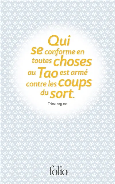 Coffret sagesse 1 : qui se conforme en toutes choses au Tao est armé contre les coups du sort